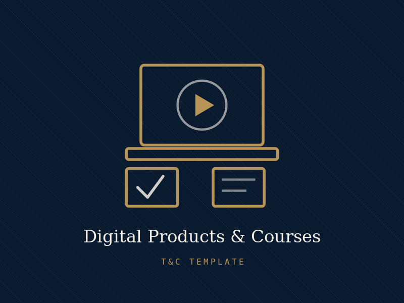 Terms & Conditions & Privacy Policy for Online Courses & Digital Products